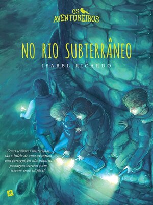 cover image of Os Aventureiros no Rio Subterrâneo